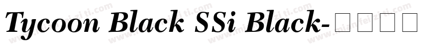 Tycoon Black SSi Black字体转换